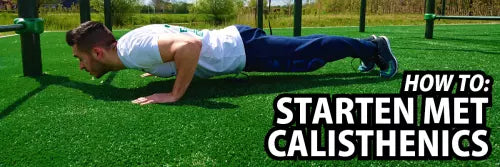 How To: Start with calisthenics 